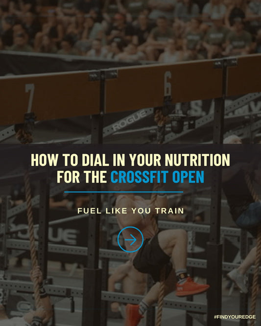 Nutrition for the 2026 CrossFit Open 